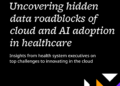 Top 4 Clinical Data Ingestion Challenges for Provider Execs –